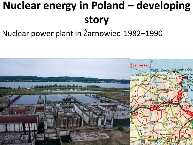 Nuclear energy in Poland – developing  story Nuclear power plant in Żarnowiec 